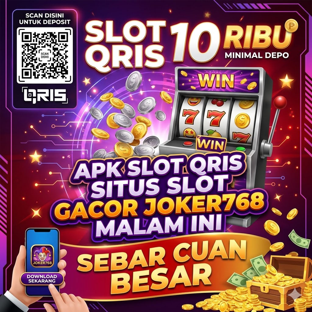 Slot Qris 10 Ribu : Apk Slot Qris Situs Slot Toto Gacor JOKER768 Malam Ini Sebar Cuan Besar
