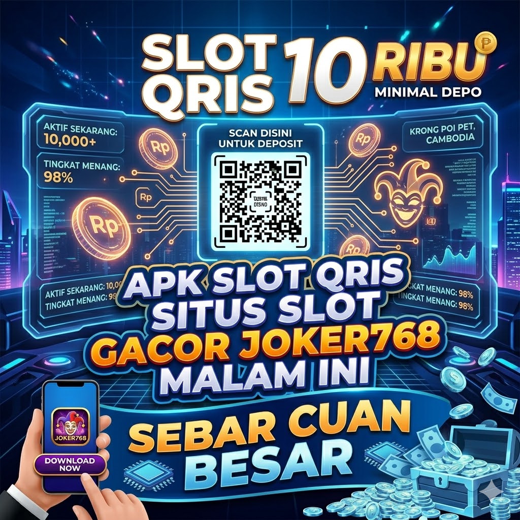 Slot Qris 10 Ribu : Apk Slot Qris Situs Slot Toto Gacor JOKER768 Malam Ini Sebar Cuan Besar