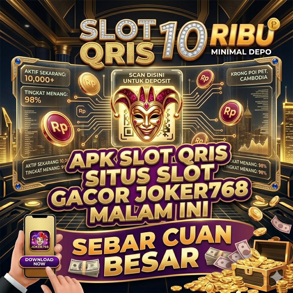 Slot Qris 10 Ribu : Apk Slot Qris Situs Slot Toto Gacor JOKER768 Malam Ini Sebar Cuan Besar